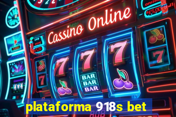 plataforma 918s bet